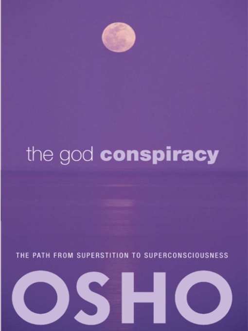 Title details for The God Conspiracy by Osho - Available